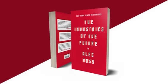https://www.simonandschuster.com/books/The-Industries-of-the-Future/Alec-Ross/9781476753669
