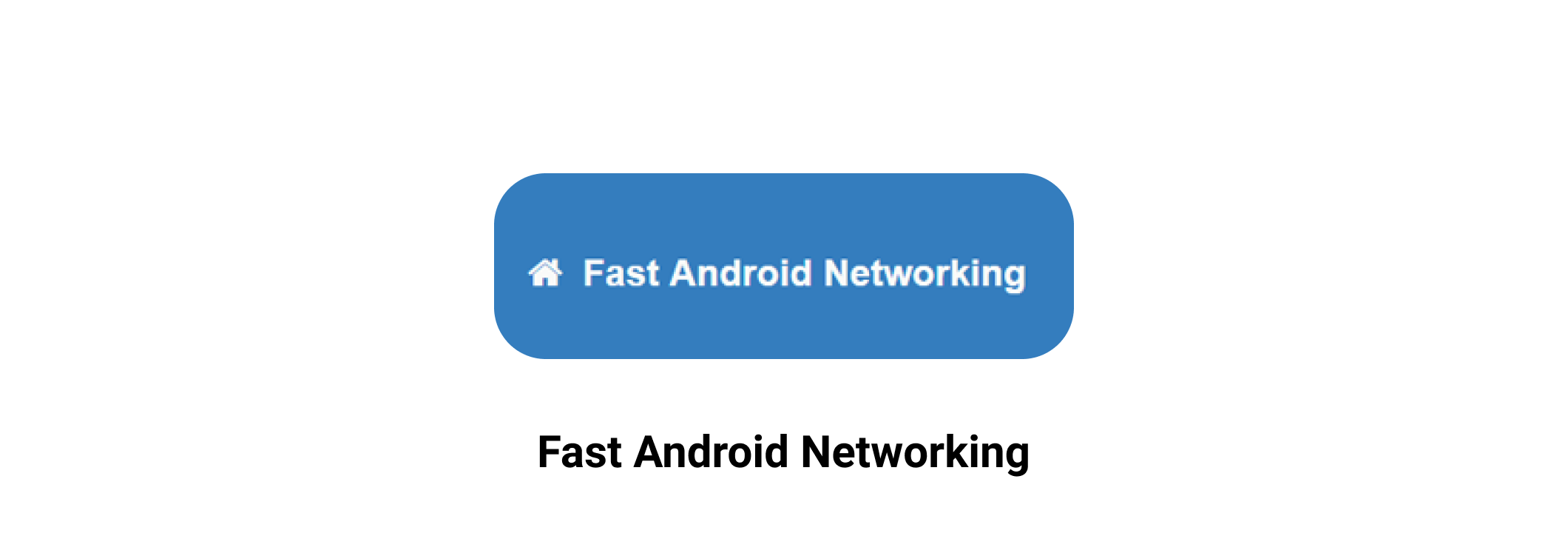 Najlepsze narzędzia do tworzenia aplikacji na Androida Fast Android Networking