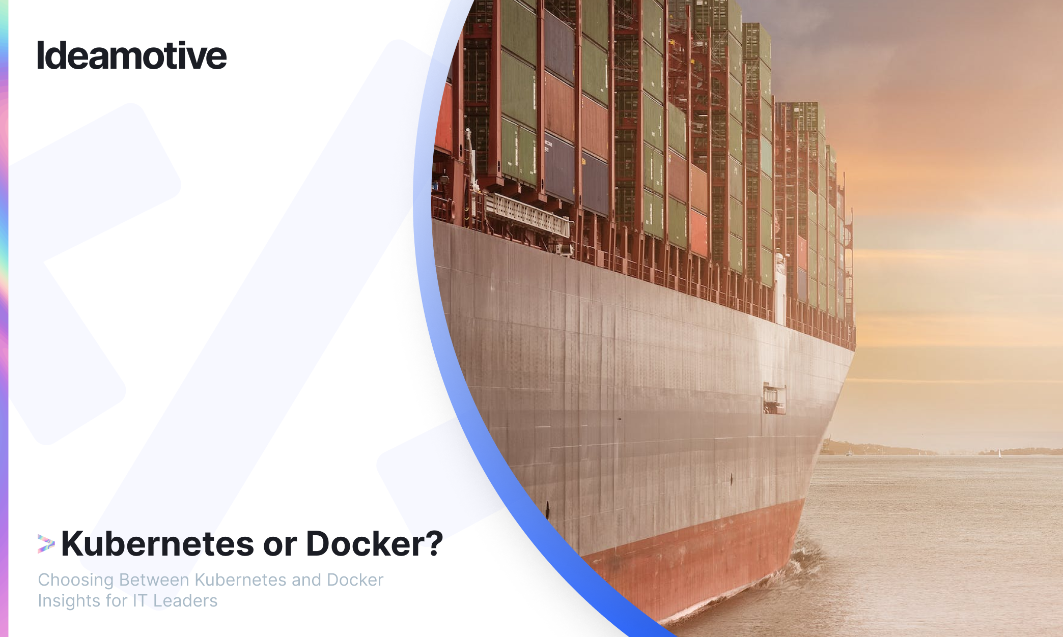 Choosing Between Kubernetes and Docker Insights for IT Leaders