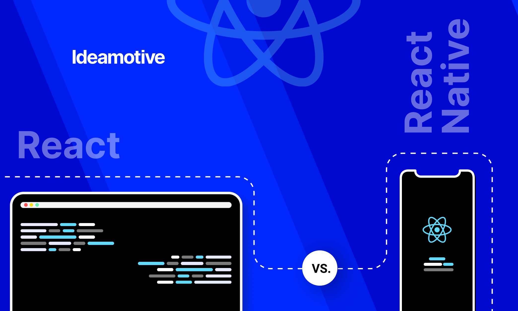React vs. React Native: Which One And When To Choose?